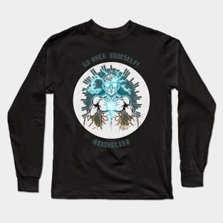 go hack yourself! #biohacker Long Sleeve T-Shirt